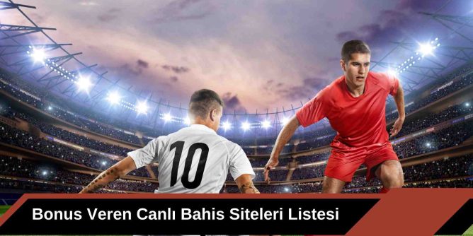 Bonus Veren Canlı Bahis Siteleri